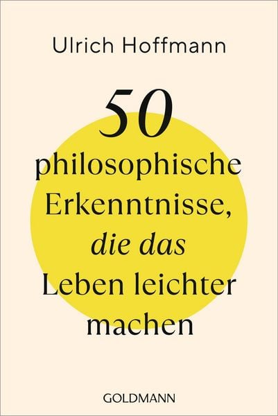 Produktbild: 50 philosophische Erkenntnisse, die das Leben leichter machen
