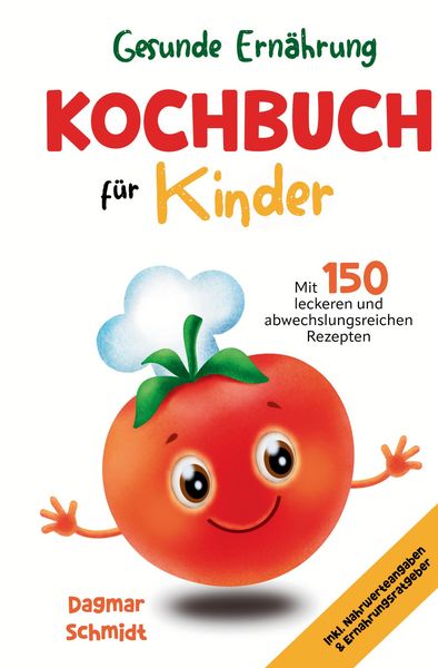Produktbild: Gesunde Ern&auml;hrung leicht gemacht - Kochbuch f&uuml;r Kinder