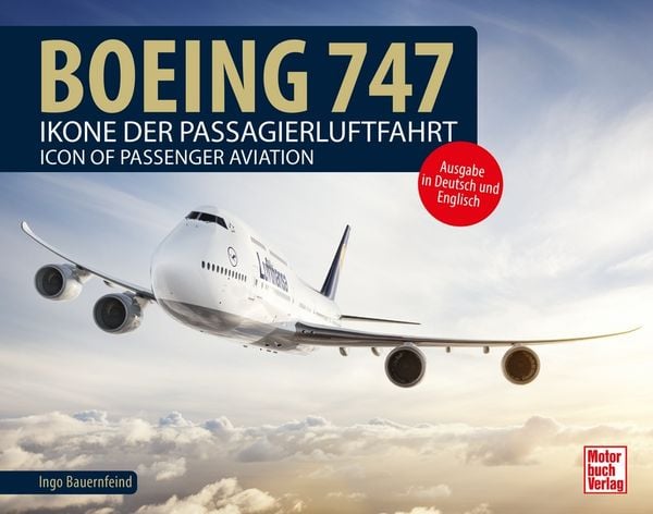 Boeing 747, Gebundene Ausgabe von Ingo Bauernfeind, Motorbuch Verlag, 9783613043497