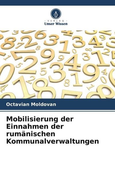Produktbild: Mobilisierung der Einnahmen der rum&auml;nischen Kommunalverwaltungen