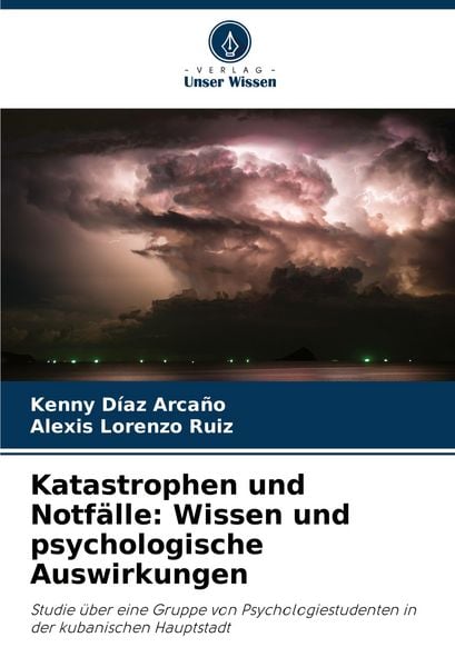 Produktbild: Katastrophen und Notf&auml;lle: Wissen und psychologische Auswirkungen