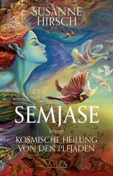 Produktbild: SEMJASE bringt Kosmische Heilung von den Plejaden