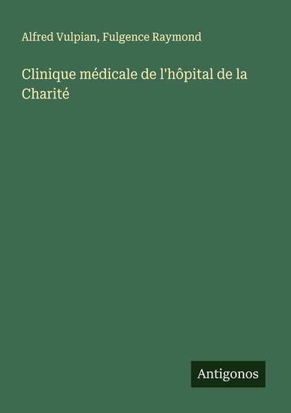Produktbild: Clinique m&eacute;dicale de l'h&ocirc;pital de la Charit&eacute;