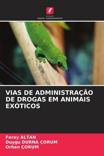Produktbild: Vias De Administra&ccedil;&atilde;o De Drogas Em Animais Ex&oacute;ticos