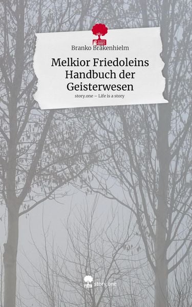 Produktbild: Melkior Friedoleins Handbuch der Geisterwesen. Life is a Story - story.one
