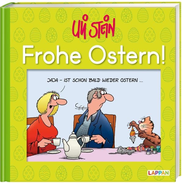 Uli Stein: Festtage!: Frohe Ostern!