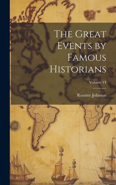 Produktbild: The Great Events by Famous Historians; Volume VI