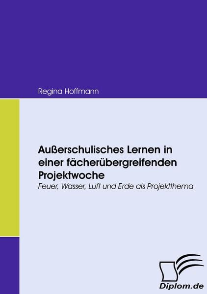 Produktbild: Au&szlig;erschulisches Lernen in einer f&auml;cher&uuml;bergreifenden Projektwoche