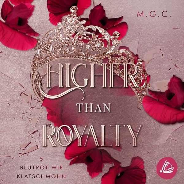 Produktbild: Higher Than Royalty 5: Blutrot wie Klatschmohn