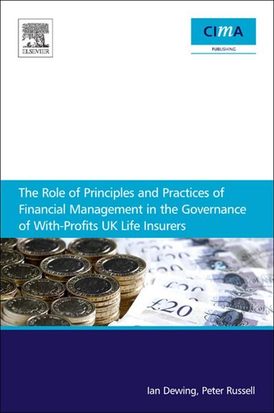 Produktbild: The Role of Principles and Practices of Financial Management in the Governance of With-Profits UK Life Insurers