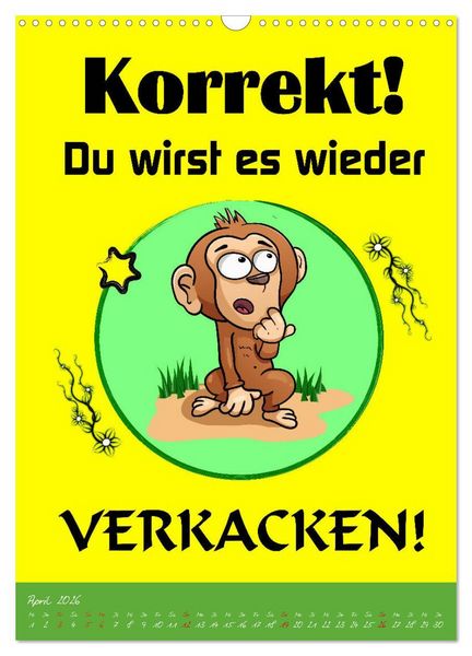 Produktbild: L&auml;uft&acute;s noch nicht beschissen genug? Dann hilft der Anti-Gl&uuml;cks-Kalender! (Wandkalender 2026 DIN A3 hoch), CALVENDO Monatskalender