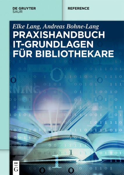 Produktbild: Praxishandbuch IT-Grundlagen f&uuml;r Bibliothekare