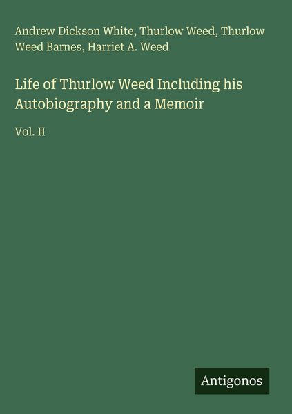 Produktbild: Life of Thurlow Weed Including his Autobiography and a Memoir