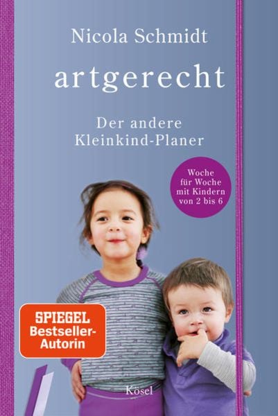 Artgerecht - Der andere Kleinkind-Planer