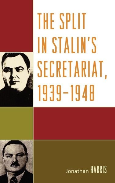 Produktbild: Split in Stalin's Secretariat, 1939-1948