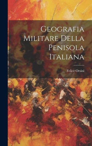 Produktbild: Geografia Militare Della Penisola Italiana