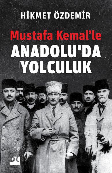 Produktbild: Mustafa Kemal'le Anadolu'da Yolculuk