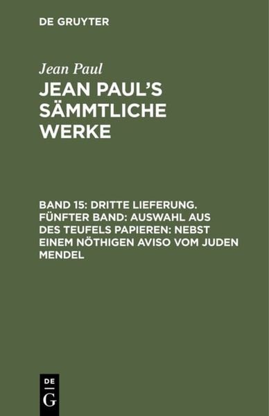 Produktbild: Dritte Lieferung. F&uuml;nfter Band: Auswahl aus des Teufels Papieren; nebst einem n&ouml;thigen Aviso vom Juden Mendel