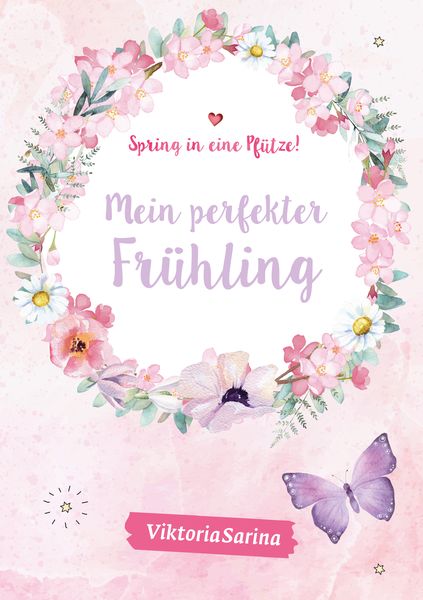 Spring in eine Pfütze! Mein perfekter Frühling/ Mein perfekter Sommer