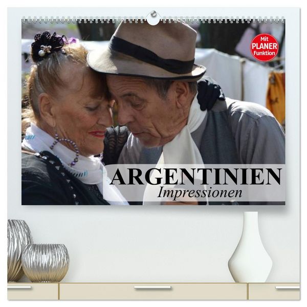 Argentinien - Impressionen (hochwertiger Premium Wandkalender 2026 DIN A2 quer), Kunstdruck in Hochglanz