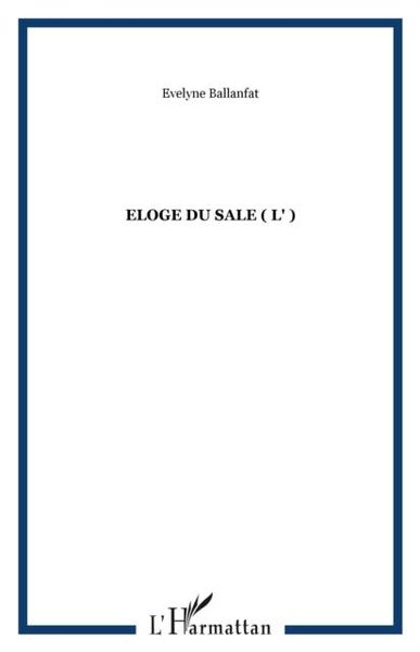 Produktbild: Eloge Du Sale ( L' )