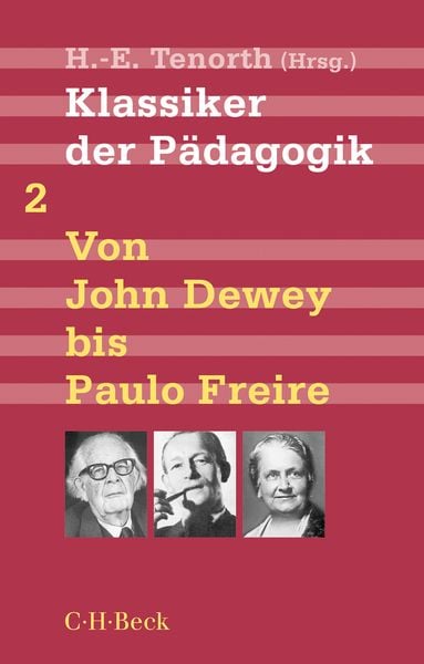 Produktbild: Klassiker der P&auml;dagogik Zweiter Band: Von John Dewey bis Paulo Freire