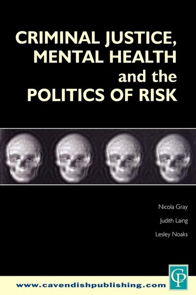 Produktbild: Criminal Justice, Mental Health and the Politics of Risk