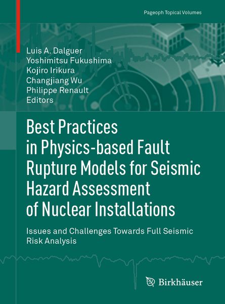 Produktbild: Best Practices in Physics-based Fault Rupture Models for Seismic Hazard Assessment of Nuclear Installations