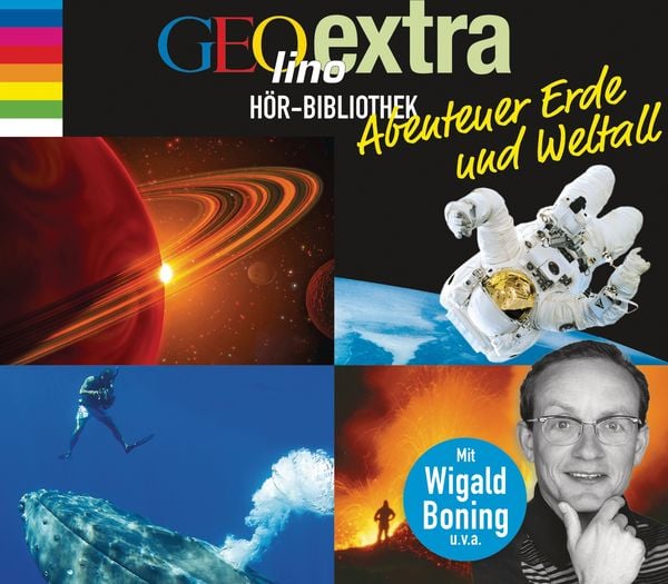 GEOlino extra Hör-Bibliothek – Abenteuer Erde und Weltall