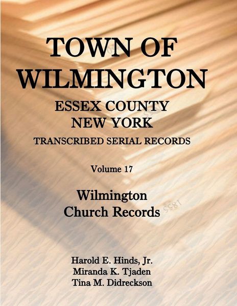 Produktbild: Town of Wilmington, Essex County, New York, Transcribed Serial Records, Volume 17
