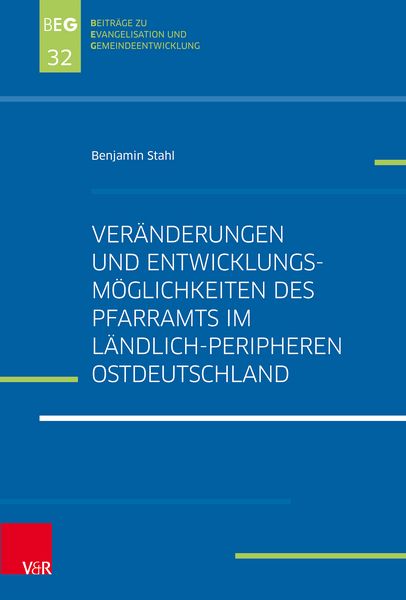 Produktbild: Ver&auml;nderungen und Entwicklungsm&ouml;glichkeiten des Pfarramts im l&auml;ndlich-peripheren Ostdeutschland