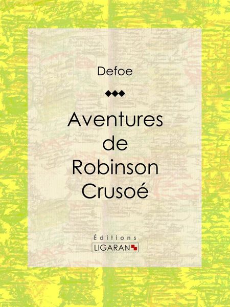 Produktbild: Aventures de Robinson Cruso&eacute;