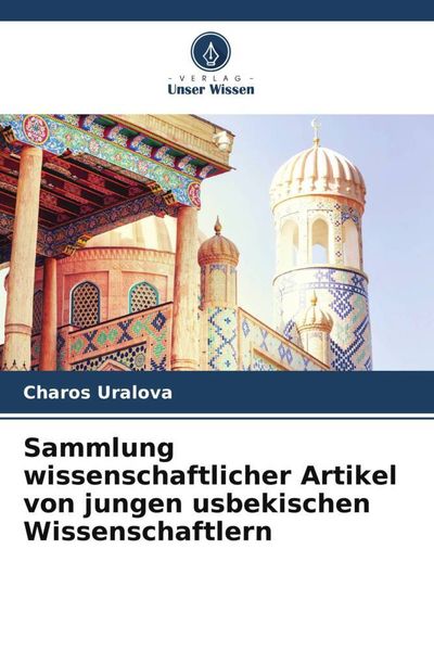 Produktbild: Sammlung wissenschaftlicher Artikel von jungen usbekischen Wissenschaftlern