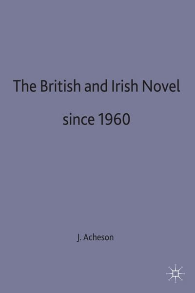 Produktbild: The British and Irish Novel Since 1960