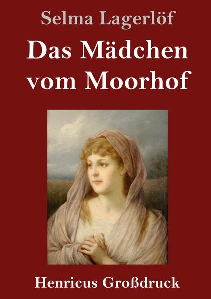 Produktbild: Das M&auml;dchen vom Moorhof (Gro&szlig;druck)