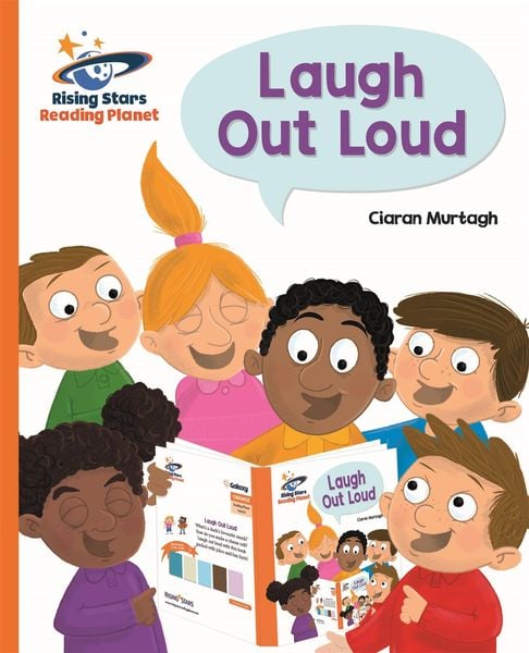 Reading Planet - Laugh Out Loud - Orange: Galaxy, Taschenbuch von Ciaran Murtagh, Hodder Education, 9781510434448