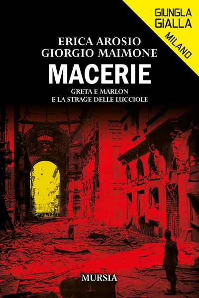 Produktbild: Macerie. Greta e Marlon e la strage delle lucciole