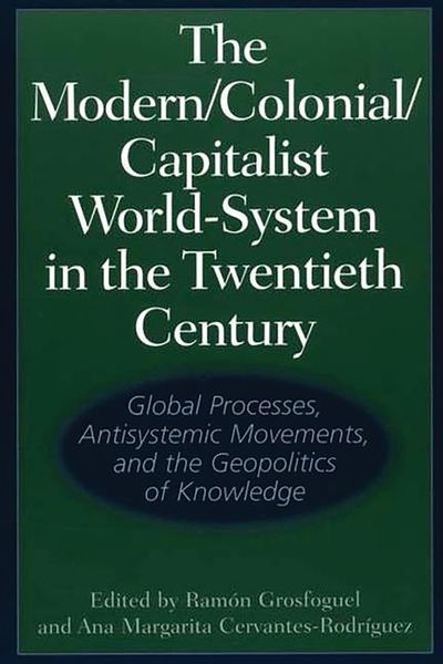 Produktbild: The Modern/Colonial/Capitalist World-System in the Twentieth Century