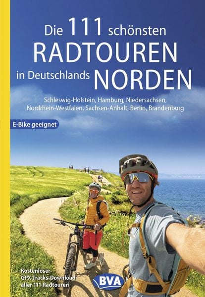 Produktbild: BVA Die 111 sch&ouml;nsten Radtouren in Deutschlands Norden