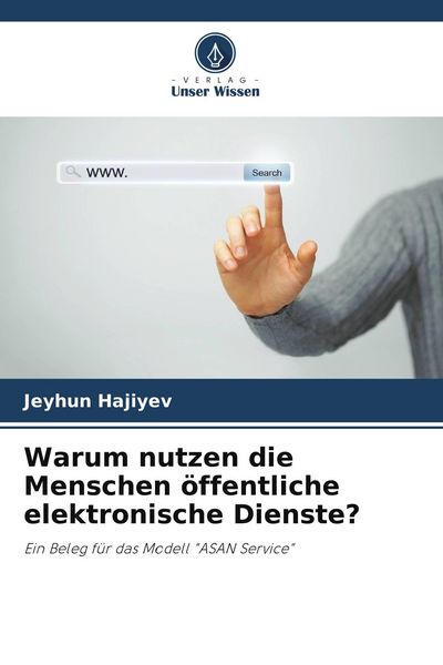 Produktbild: Warum nutzen die Menschen &ouml;ffentliche elektronische Dienste?