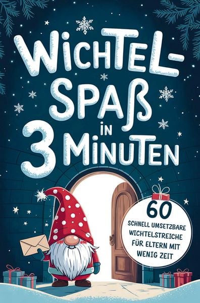 Produktbild: Wichtelspa&szlig; in drei Minuten - Blitzschnell umgesetzt f&uuml;r Eltern mit wenig Zeit