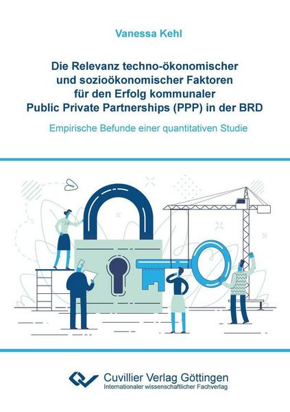 Produktbild: Die Relevanz techno-&ouml;konomischer und sozio&ouml;konomischer Faktoren f&uuml;r den Erfolg kommunaler Public Private Partnerships (PPP) in der BRD