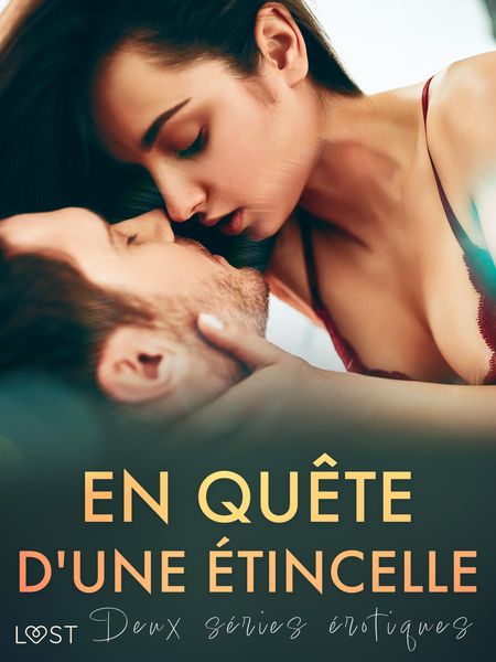 Produktbild: En qu&ecirc;te d'une &eacute;tincelle - Deux s&eacute;ries &eacute;rotiques