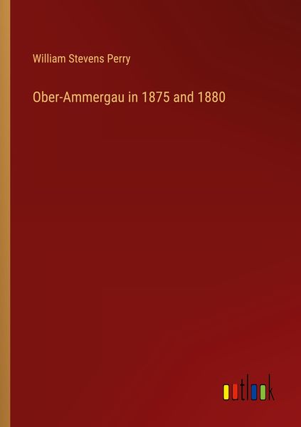 Produktbild: Ober-Ammergau in 1875 and 1880