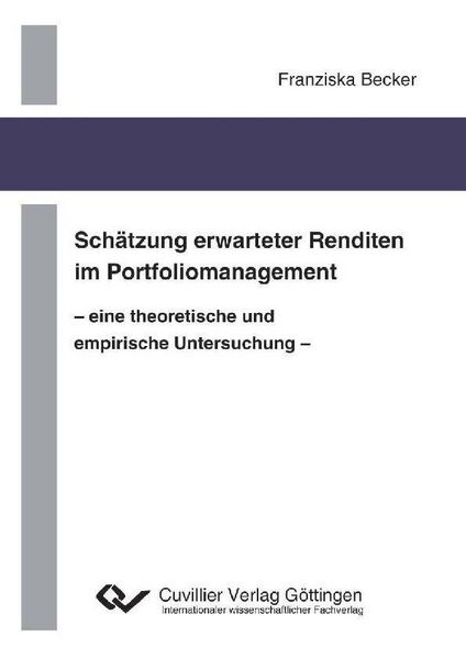 Produktbild: Sch&auml;tzung erwarteter Renditen im Portfoliomanagement - eine theoretische und empirische Untersuchung -