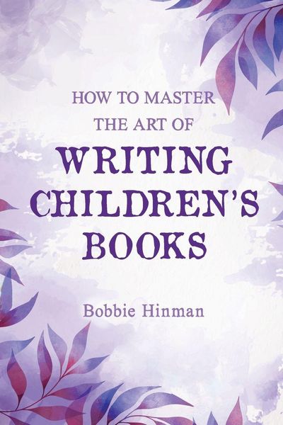 Produktbild: How to Master the Art of Writing Children's Books