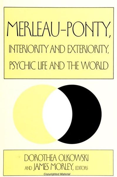 Produktbild: Merleau-Ponty, Interiority and Exteriority, Psychic Life and the World