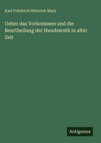 Produktbild: Ueber das Vorkommen und die Beurtheilung der Hundswuth in alter Zeit