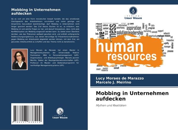 Mobbing in Unternehmen aufdecken, Taschenbuch von Lucy Moraes de Marazzo , Marcelo J. Meiriño, Verlag Unser Wissen, 9786207838424