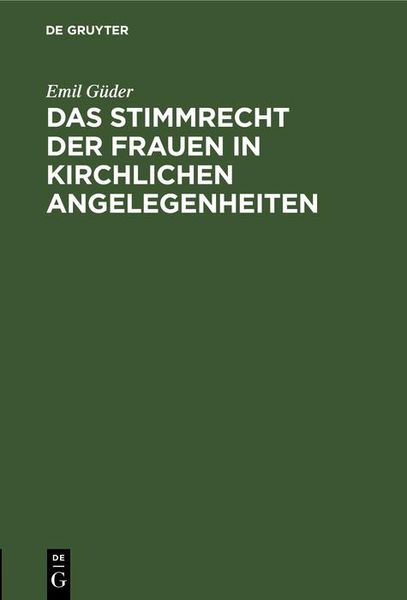 Produktbild: Das Stimmrecht der Frauen in kirchlichen Angelegenheiten